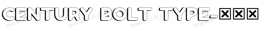 CENTURY BOLT TYPE字体转换